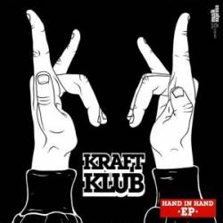 Kraftklub : Hand in Hand EP